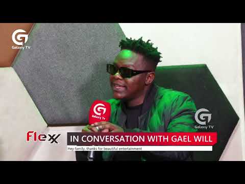 I Paid For My Collaboration With Eddy Kenzo. - Gael Will | Flexx
