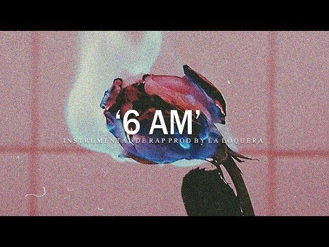 6 AM - BASE DE RAP / HIP HOP INSTRUMENTAL USO LIBRE (PROD BY LA LOQUERA 2019)