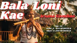 Download lagu BALA LONI KAE 💙 | Kisah Saudari yang Dipinang (Lamaholot Modern Version) mp3