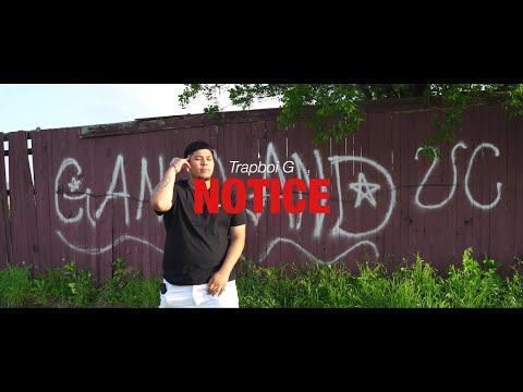 Trapboi  G - Notice (Dir.by @DroTexas)