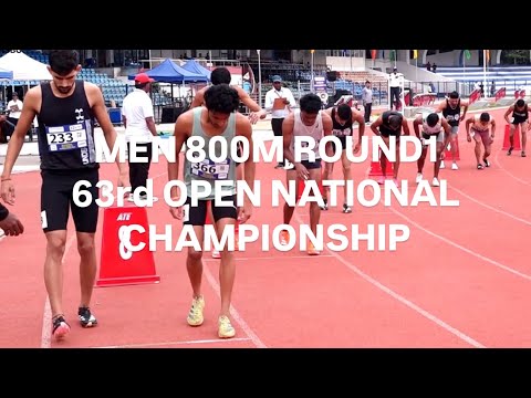 MEN 800M ROUND1 || 63rd OPEN NATIONAL CHAMPIONSHIP ||