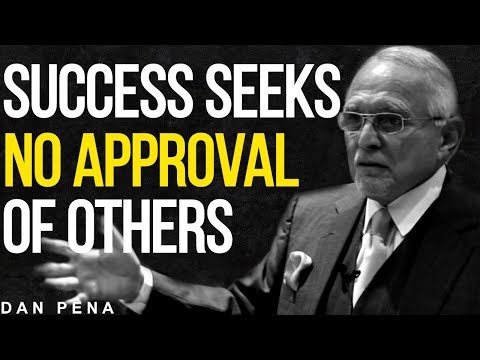 SUCCESS SEEKS NO APPROVAL | DAN PENA | MOTIVATION | WingsLikeEagles