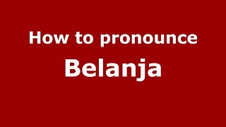 How to pronounce Belanja