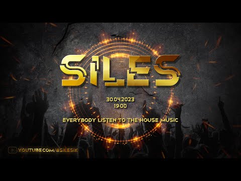 Siles 🎧 30.04.23 " Everybody Listen to the House Music "  Techno 🎧 House 🎧 Trance 🎧 DnB 🎧 Live set 🎦