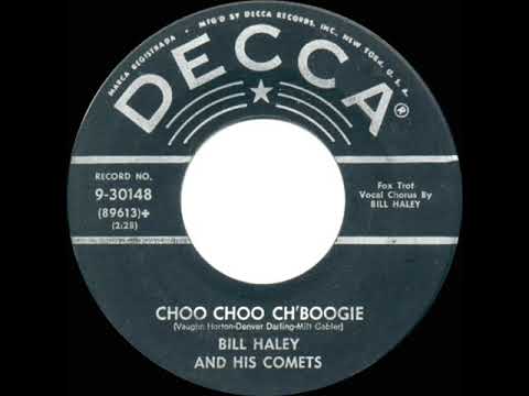 1956 Bill Haley & His Comets - Choo Choo Ch’Boogie (single-release version)