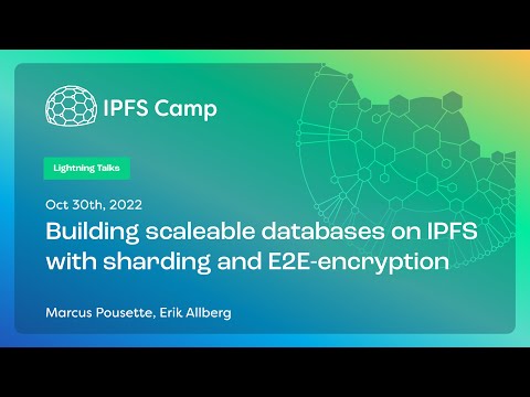 Building scaleable databases on IPFS  - Marcus Pousette, Erik Allberg