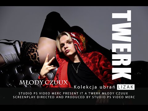 MŁODY CZUUX - TWERK [PROD. FROZY]