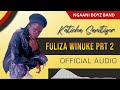 FULIZA WINUKE PRT 2 OFFICIAL AUDIO BY KATICHA MWEENE