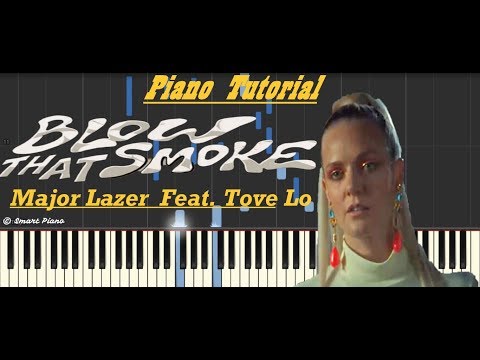 Major Lazer - Blow That Smoke (Feat. Tove Lo) l Piano Tutorial