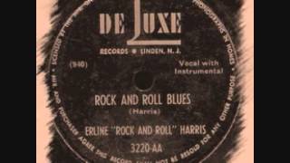 Erline ''Rock & Roll'' Harris - Rock And Roll Blues