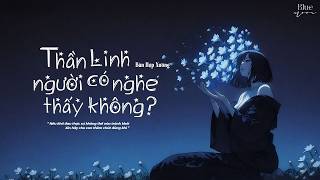 Download lagu [Pinyin | Vietsub] Thần Linh Người Có Nghe Thấy Không (Bản Hợp Xướng)《神明你听见了吗 (合唱版)》🎧 mp3