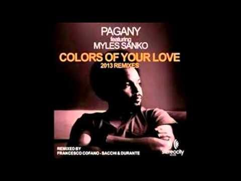 house - pagany ft. myles sanko - colours of your love - house