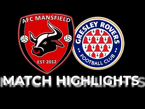 Ingy Scores Again! | AFC Mansfield 2-0 vs Gresley Rovers | Match Highlights 24/25