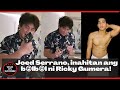 Ang Huling Pasabog Ni Joed Serrano B Lb L Ni Ricky Gumera Siya Mismo Ang Nag Trim