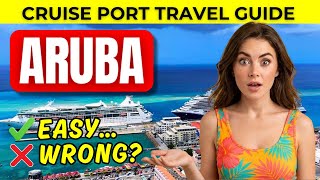 Aruba Oranjestad Cruise Port Guide – Easy Port, Wrong Choices