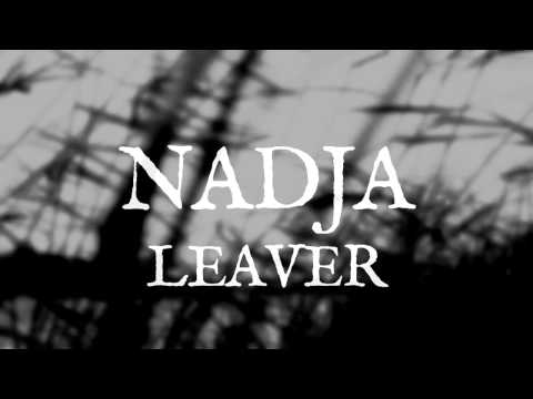 NADJA (Can) ● LEAVER (Bg) / 29 Martie 2014 ● București