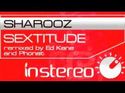 Sharooz - Sextitude (Phonat Remix)