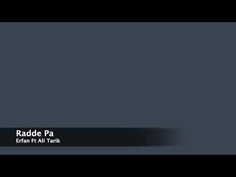 Radde Pa  =  Erfan Ft Ali Tarik 2006