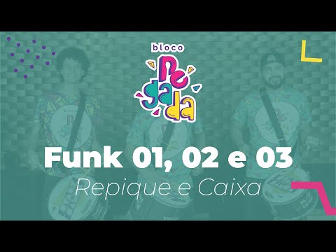 Ritmos Bloco Pegada - Funk 01, 02 e 03 (Caixa e Repique)