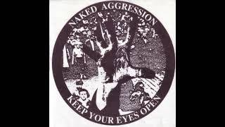 Naked Aggression – keep your eyes open  (full album)
