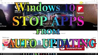 How to stop Windows 10 Apps from auto updating?