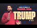 Trump v3.0 | The Most Viral Content Creator | StandUp Comedy by Rahul Dua | 2026 DEFAULT Thumbnail