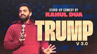 Trump v3.0 | The Most Viral Content Creator | StandUp Comedy by Rahul Dua | 2026 MQDEFAULT Thumbnail