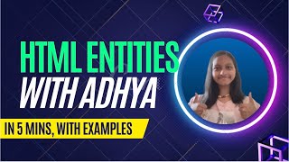 HTML entity | HTML with Adhya