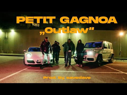 Petit Gagnoa - Outlaw (Prod. Save Dave)