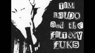 Tim Raldo & the Filthy Fuks- Too High to Die