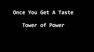 Once You Get A Taste