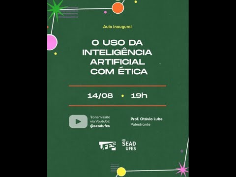 Aula inaugural História EaD UFES: O uso da inteligência artificial com ética