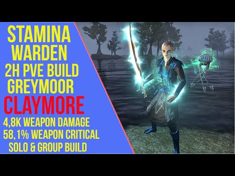 ESO 2H Stamina Warden PVE Build - Claymore - PVE Guide (Greymoor)