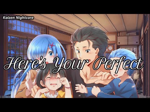 Nightcore - Here's Your Perfect (Lyrics)