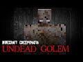 Minecraft Creepypasta | UNDEAD GOLEM