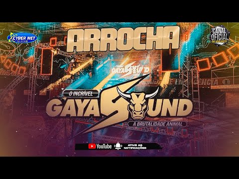 CD ARROCHA INCRÍVEL GAYA SOUND - MÚSICAS NOVAS NOVEMBRO 2024