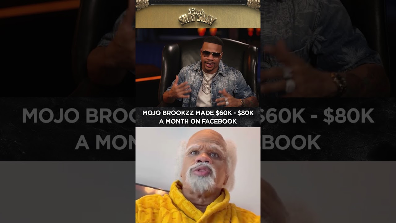 Mojo Brookzz Made $60K - $80K A Month On Facebook  I CLUB SHAY SHAY