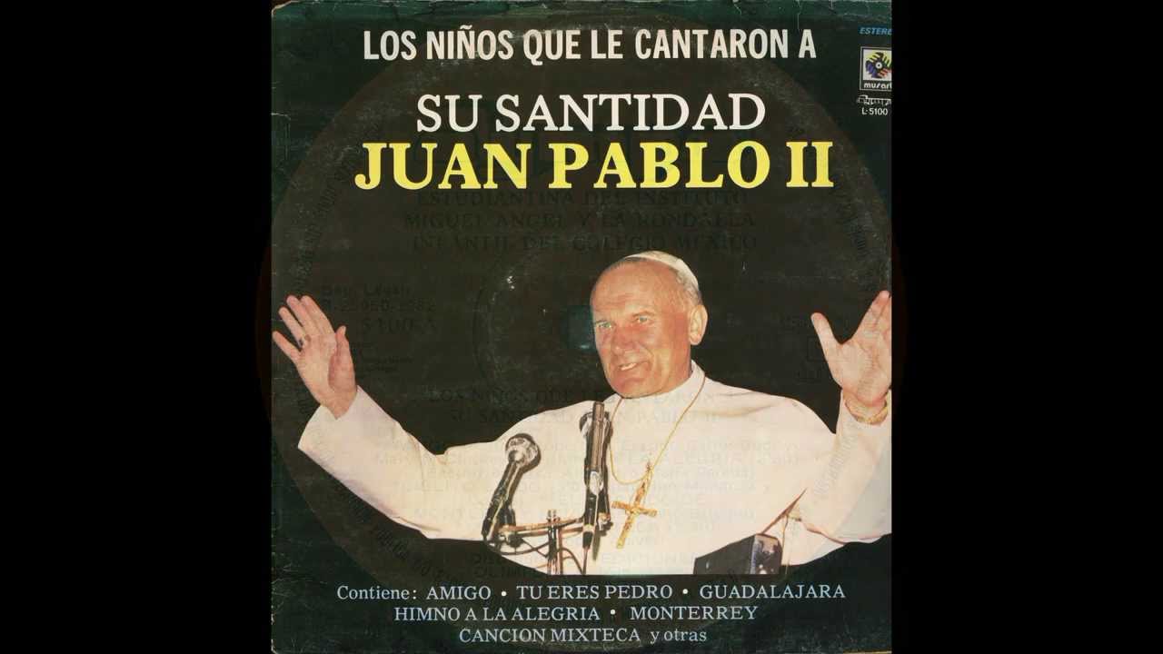 Tú eres Pedro (Bendito el que viene en nombre del Señor) - Los niños que cantaron al Papa - (1982)