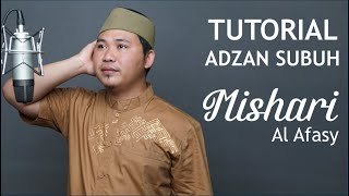Download lagu TUTORIAL ADZAN SUBUH MISHARY RASHID ALAFASY... mp3