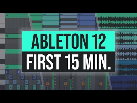Your First 15 Minutes in Ableton Live 12