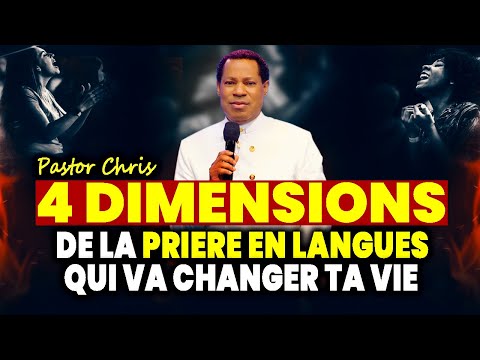 Cela transformera votre vie de prière pour toujours ! (Les 4 dimensions des langues – Pasteur Chris)