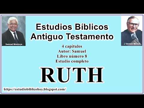 8. RUTH │ 📖 Estudio completo │ A Través de la Biblia │ J Vernon McGee - Samuel Montoya