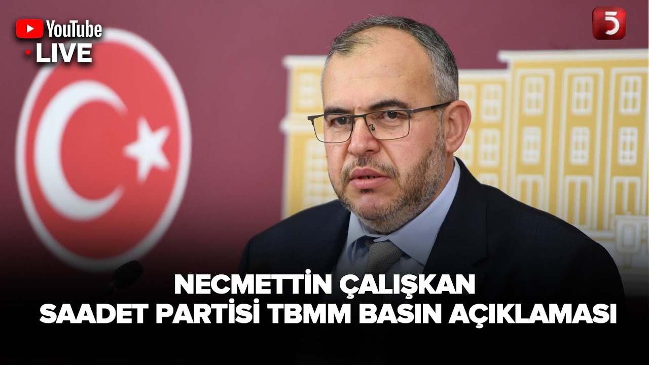 Necmettin Çalışkan | Saadet Partisi TBMM Basın Açıklaması | 04.02.2026