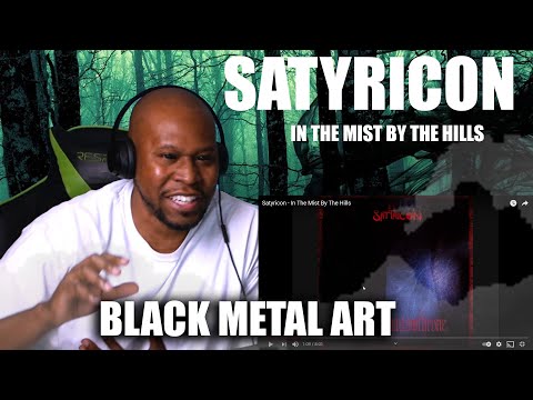Awesome Reaction To (Black Metal) Satyricon - In the mist by the hills