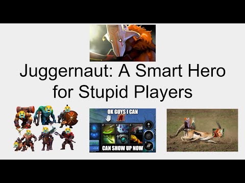 Juggernaut: A Smart Hero for Stupid Players