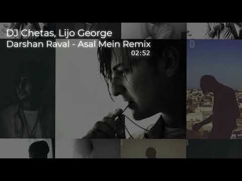 Darshan Raval - Asal Mein Remix | DJ Chetas | Lijo George | Latest Hit song | 360 DEGREE REACTION