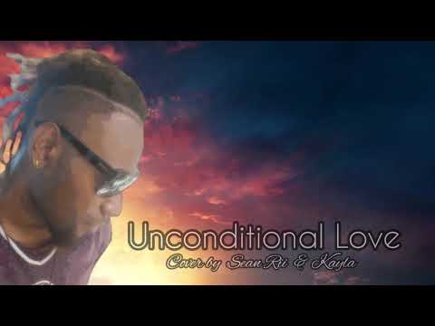 UNCONDITIONAL LOVE (cover) - Sean Rii & Kayla
