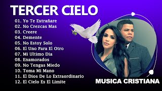 Tercer Cielo - Tercer Cielo Sus Mejores Canciones Mix Nuevo Album - Grandes Exitos