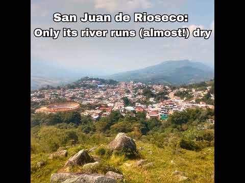 Colombia's San Juan de Rioseco: Only its river runs (almost!) dry