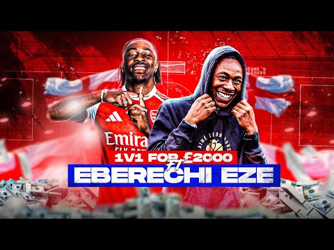 ARSENAL NEW SIGNING EBERECHI EZE COMPETES IN 1v1s??! (£2000 Cashprize💰) WorldWide1z - Episode 10